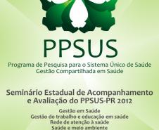 Fundação Araucária realiza Seminário de Avaliação do PPSUS
